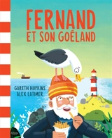 Fernand et son goéland - Gareth Hopkins