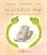 Le Prouteur rayé - Leblanc, Anne