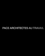 Pace, architectes au travail - Jean-Philippe Hugron
