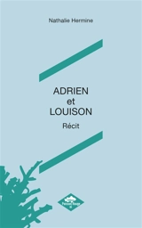 ADRIEN ET LOUISON - Nathalie Hermine