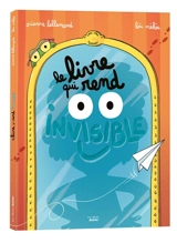 Le livre qui rend invisible - Orianne Lallemand