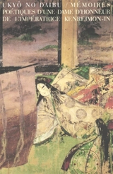 Mémoires poétiques d'Ukyô No Daibu, dame d'honneur de l'impératrice Kenreimon-in. Kenreimon-in Ukyô No Daibu shû - Ukyô No Daibu