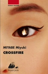 Crossfire : roman policier - Miyuki Miyabe