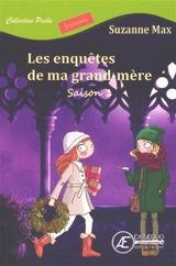 Les enquêtes de ma grand-mère : livre jeunesse. Vol. 1 - Suzanne Max