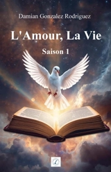 L'Amour, La Vie - GONZALEZ RODRIGUEZ, Damian