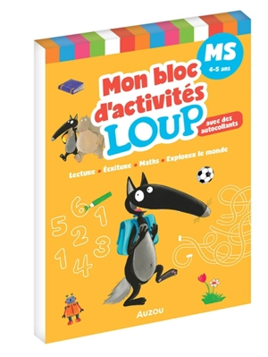 Mon bloc d'activités Loup, MS, 4-5 ans : lecture, écriture, maths, explorer le monde : avec des autocollants - Orianne Lallemand