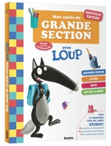 Mon année de grande section avec Loup : conforme au programme - Orianne Lallemand