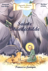 Sainte Théodechilde : princesse franque - Mauricette Vial-Andru