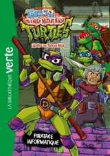 Tales of the teenage mutant ninja Turtles : légendes des Tortues ninja. Vol. 4. Piratage informatique - Nickelodeon