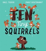 Ten Tiny Squirrels - Tudor, Kael