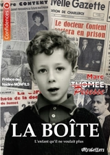 La Boîte : L'enfant qu'il ne voulait plus - Thomée, Marc