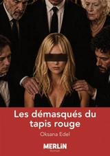 Les démasqués du tapis rouge - Oksana Edel