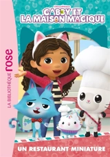 Gabby et la maison magique. Vol. 10. Un restaurant miniature - Dreamworks