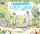 Les décalcomanies de Loup gris - Gilles Bizouerne