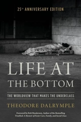 Life at the Bottom - Theodore Dalrymple