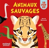 Animaux sauvages : 10 pop-up - David Hawcock