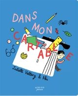 Dans mon cartable - Juliette Vallery