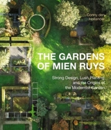 The Gardens of Mien Ruys - Hollender, Conny Den