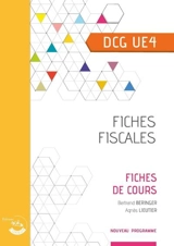 Fiches fiscales, DCG UE4 : fiches de cours : nouveau programme - Agnès Lieutier