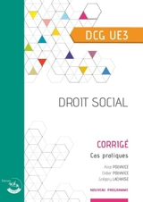 Droit social, DCG UE3 : corrigé, cas pratiques : nouveau programme - Didier Polynice