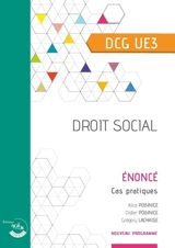 Droit social, DCG UE3 : énoncé, cas pratiques : nouveau programme - Didier Polynice