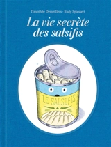 La vie secrète des salsifis - Timothée Demeillers