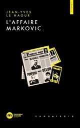L'affaire Markovic - Jean-Yves Le Naour
