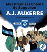 Mes Premiers Chants de Supporter : AJ AUXERRE - Bertrand Minvielle