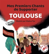 Mes Premiers Chants de Supporter : Toulouse - Rugby - Bertrand Minvielle