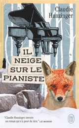 Il neige sur le pianiste - Claudie Hunzinger