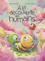 A la découverte des humains - Maude De Bel