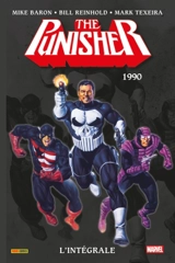 The Punisher : l'intégrale. 1990 - Mike Baron