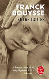 Entre toutes - Franck Bouysse