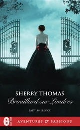 Lady Sherlock. Vol. 8. Brouillard sur Londres - Sherry Thomas