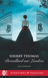 Lady Sherlock. Vol. 8. Brouillard sur Londres - Sherry Thomas