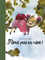 Pascaline. Vol. 1. Même pas en rêve ! - Beatrice Alemagna