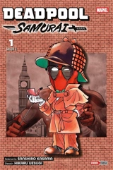 Deadpool Samurai : saison 2. Vol. 1 - Sanshiro Kasama