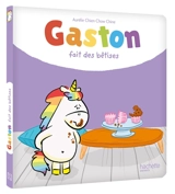Gaston la licorne. Gaston fait des bêtises - Aurélie Chien Chow Chine