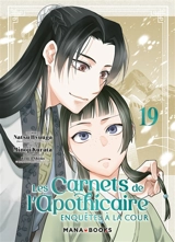 Les carnets de l'apothicaire : enquêtes à la cour. Vol. 19 - Natsu Hyuuga