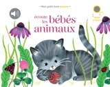 Ecoute les bébés animaux - Amandine Laprun