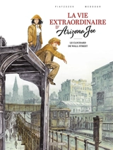 Vie extraordinaire d'Arizona Joe, le clochard de Wall Street. Vol. 2 - Stéphane Piatzszek