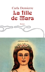La fille de Mars - Carla Demierre