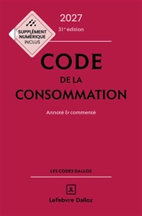 Code de la consommation 2027 : annoté & commenté