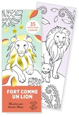 Fort comme un lion : 35 marque-pages à colorier - Marion Blanc