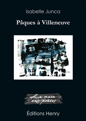 Pâques à Villeneuve - Isabelle Junca