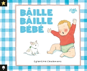Bâille bâille bébé - Eglantine Ceulemans