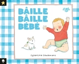 Bâille bâille bébé - Eglantine Ceulemans