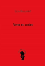Vivre en lisière - Elsa Ballanfat