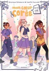 Mon coeur Corée. K-pop - Véronique Delamarre Bellégo
