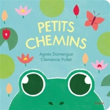 Petits chemins - Agnès Domergue